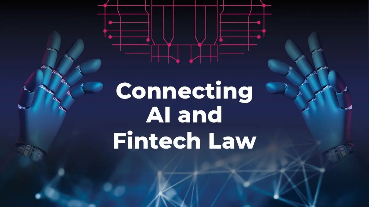 Connecting AI and Fintech Law