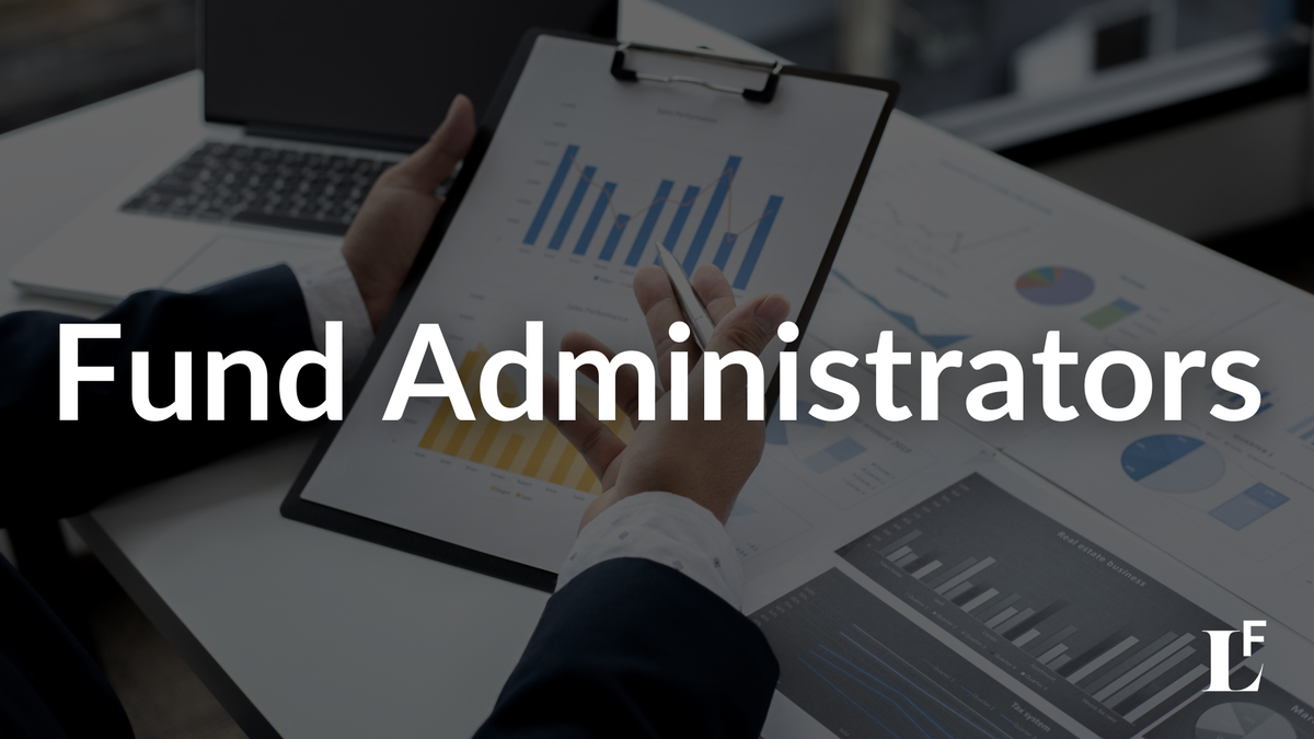 Introduction to Private Fund Service Providers – Fund Administrators