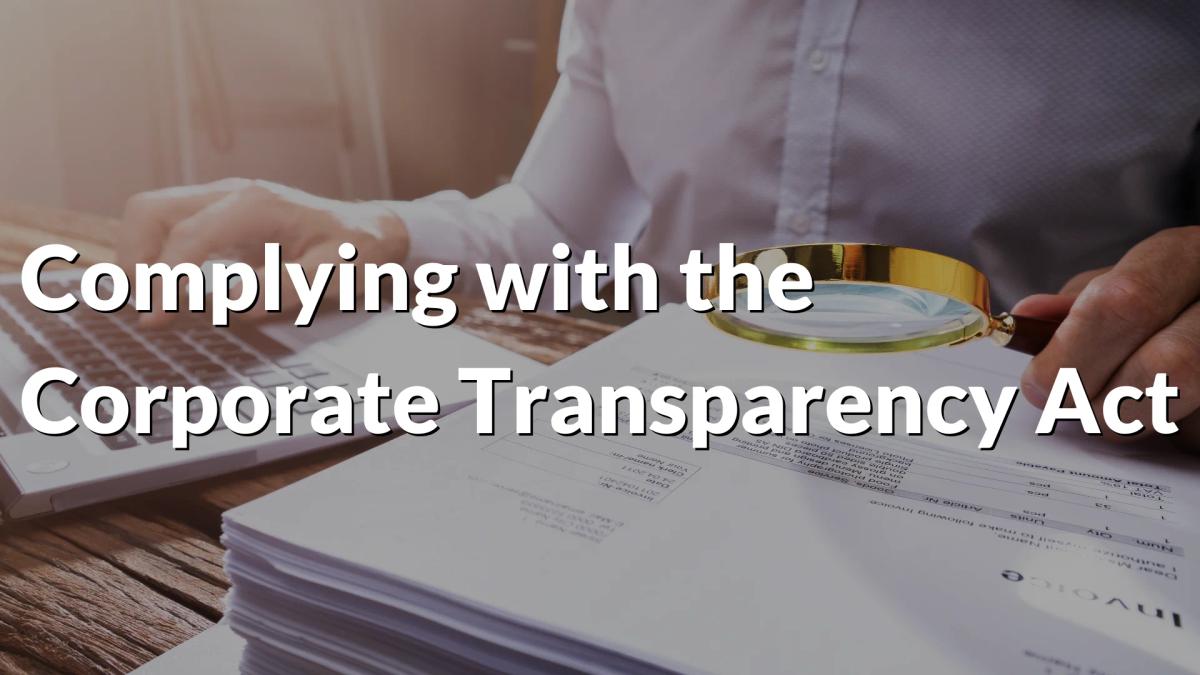 How to Comply with the Corporate Transparency Act