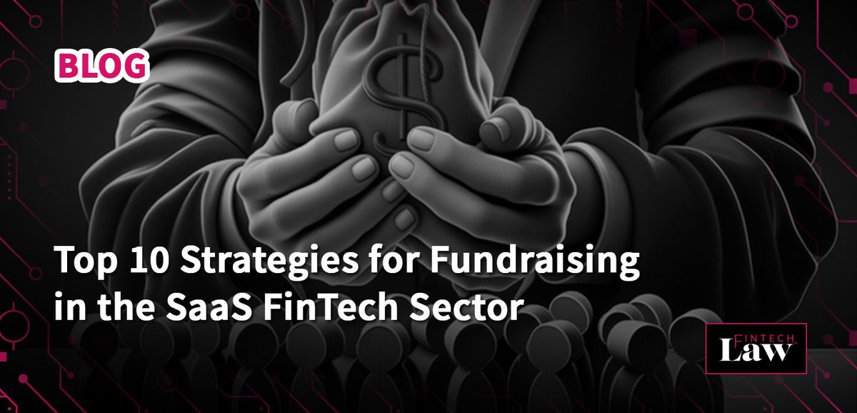 Top 10 Strategies for Fundraising in the SaaS FinTech Sector