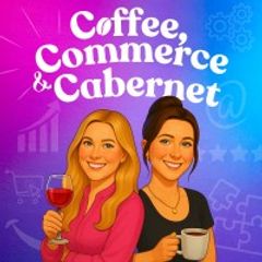 COFFEE, COMMERCE & CABERNET PODCAST logo