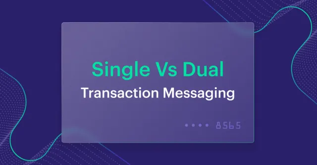Single Vs Dual Messaging: Which way’s the right way?