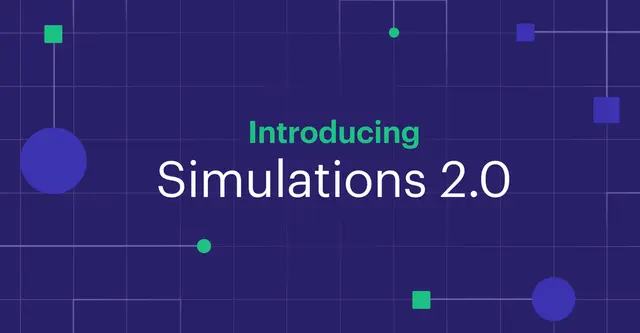 Introducing Simulations 2.0
