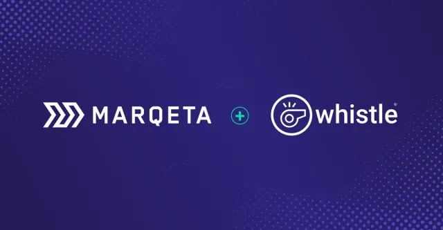 Marqeta + Whistle: Embedded Finance for employee loyalty 