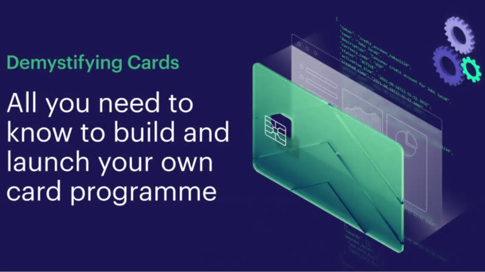 Demystifying Cards: guide to building a payments program
