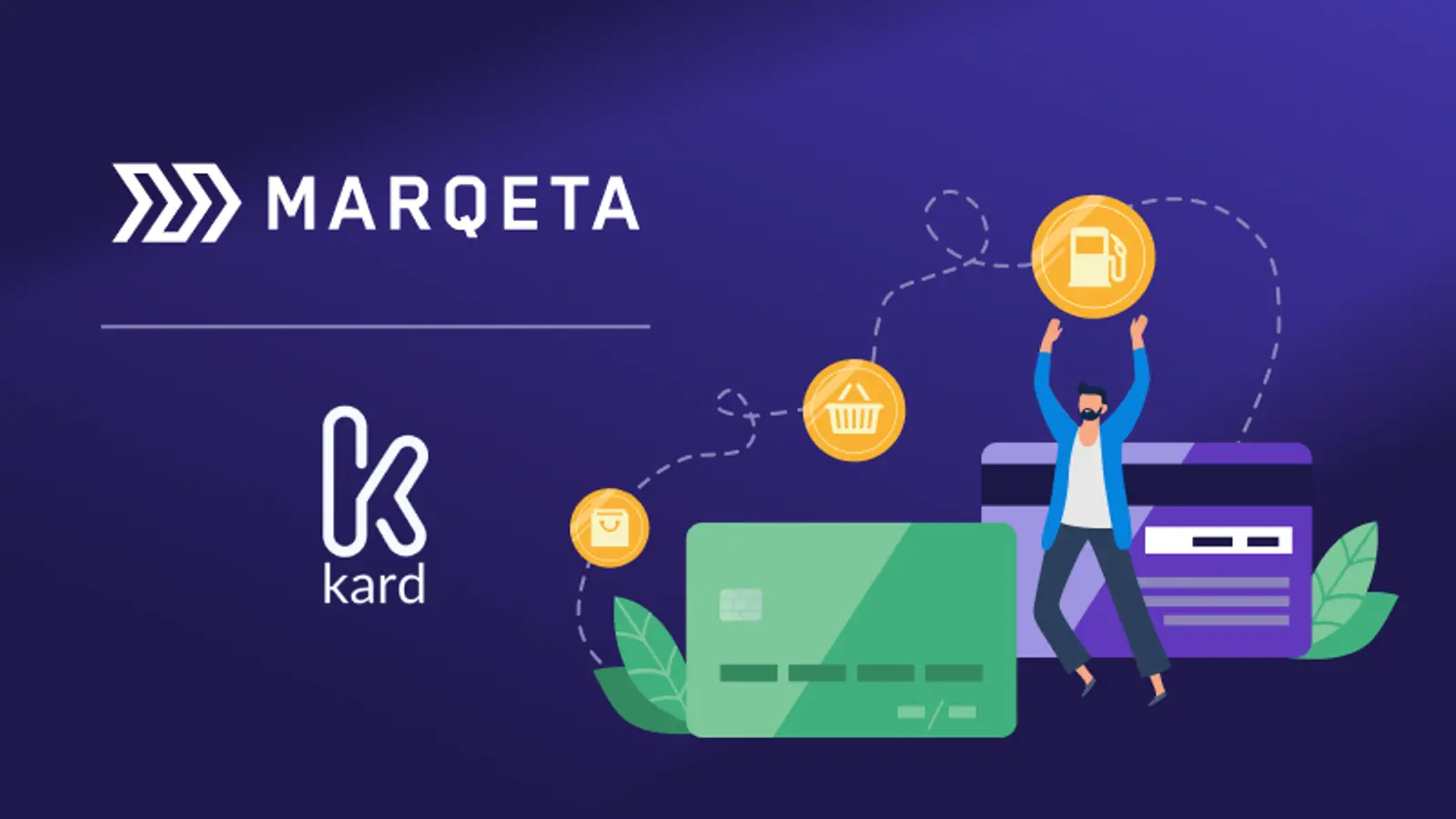 Kard & Marqeta Partnership Bridges Card Issuing and Rewards