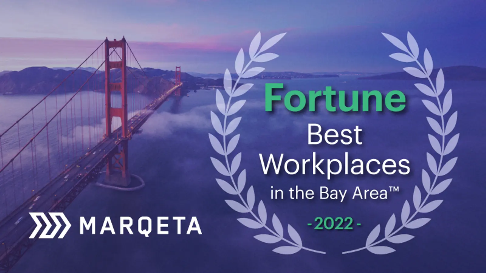 Marqeta wins Fortune Best Workplaces in the Bay Area™ award