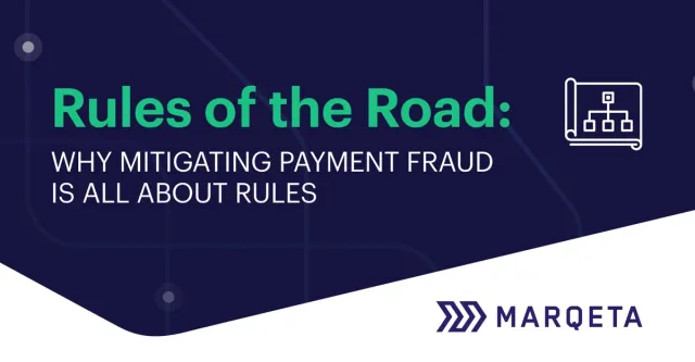 Why mitigating payment fraud is all about rules