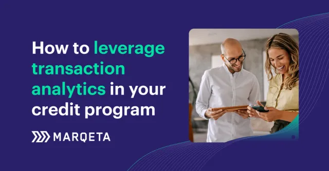 How to Leverage Transaction Analytics in your Credit Program