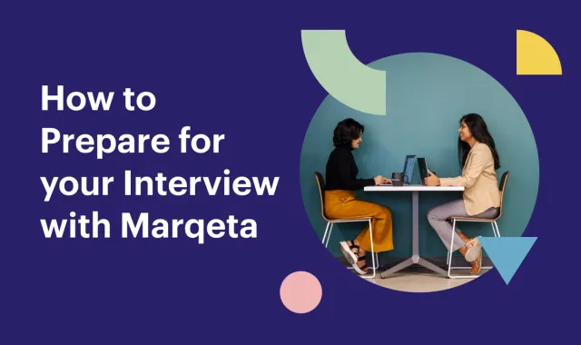 How to prepare for your Interview with Marqeta