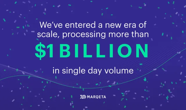 Marqeta Exceeds $1 Billion in Single Day Total Processing Volume (TPV)