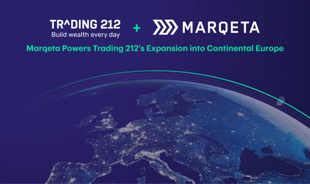 Marqeta powers Trading 212’s expansion into continental Europe