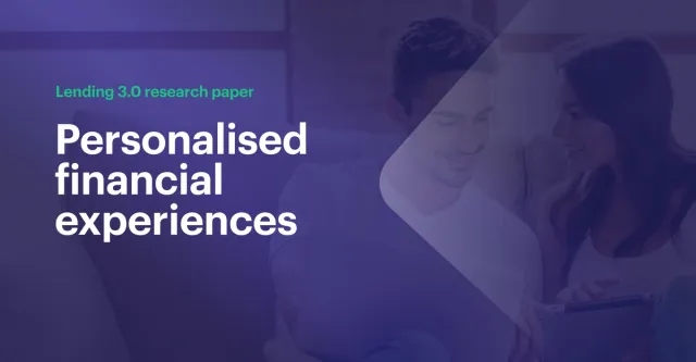 Modern lending: we’re living in a personalised world