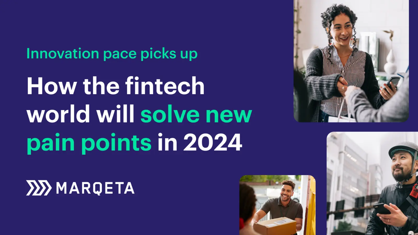 Innovation pace picks up: How the fintech world will solve new pain points in 2024