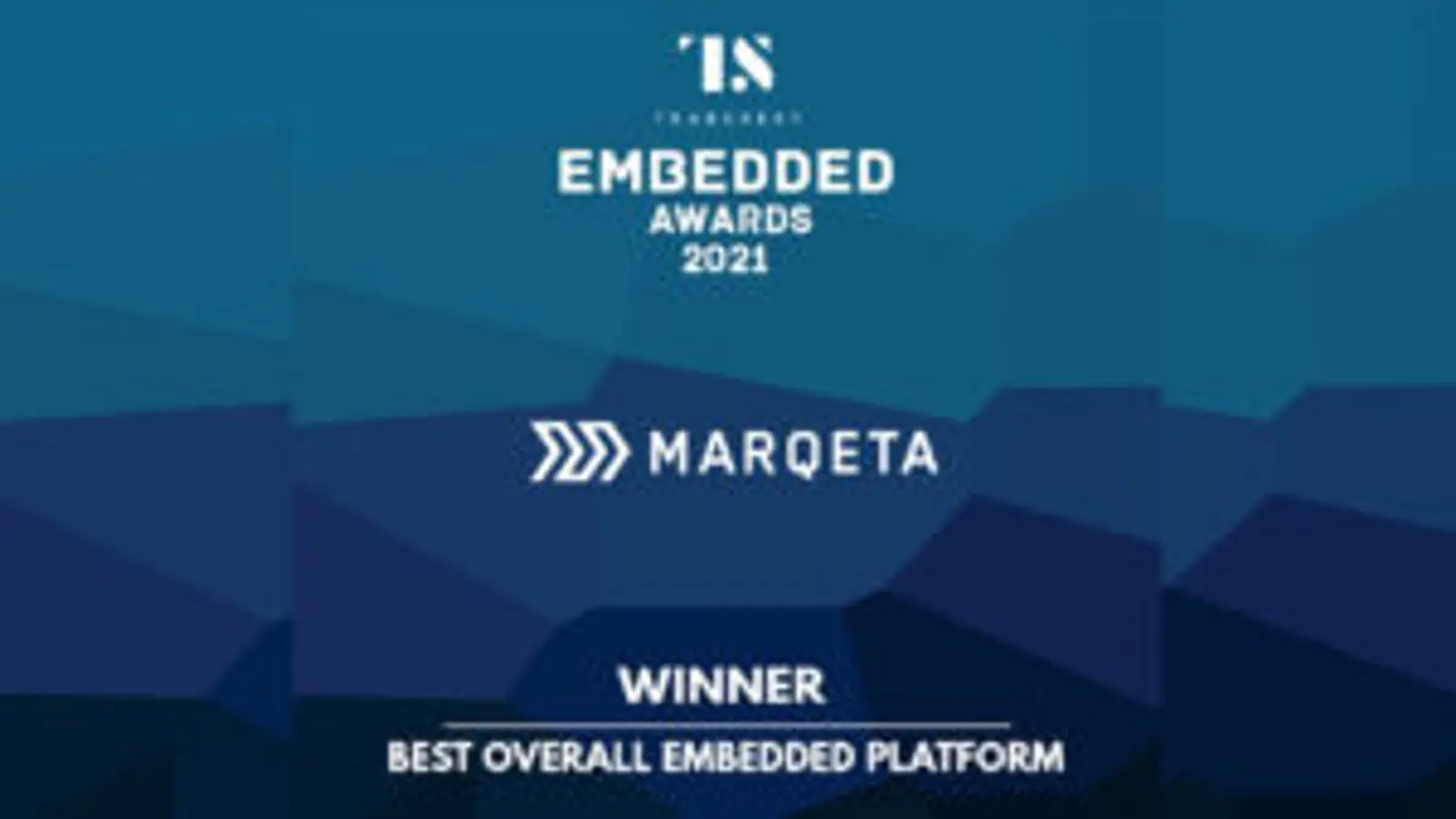 Marqeta wins 2021 Tearsheet Embedded Award