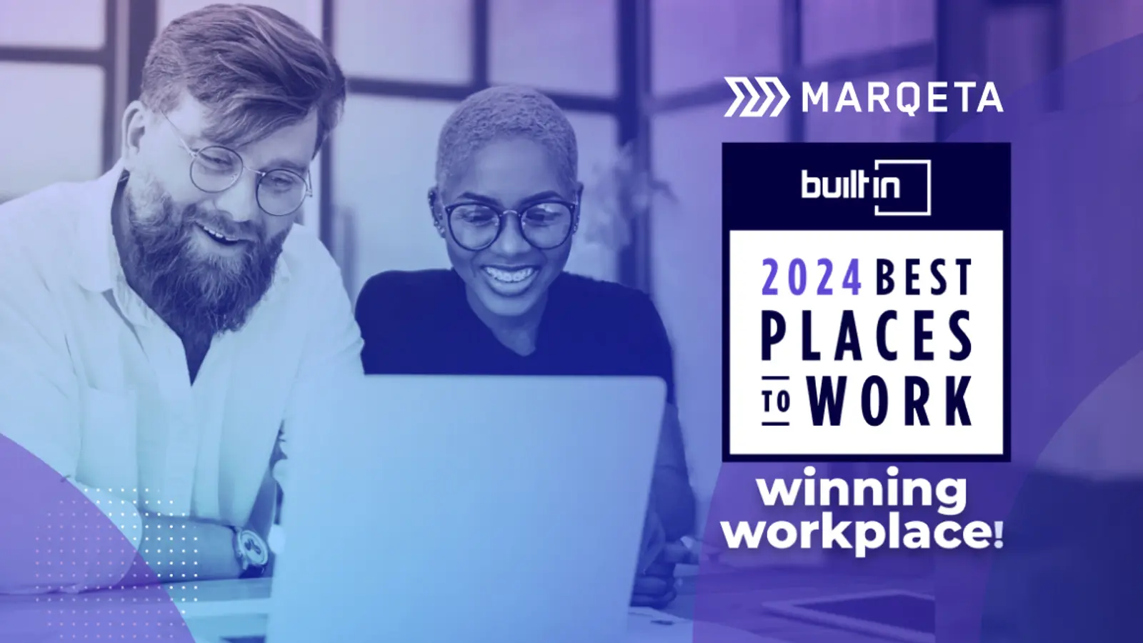 Marqeta recognized as one of BuiltIn's Best Places to Work