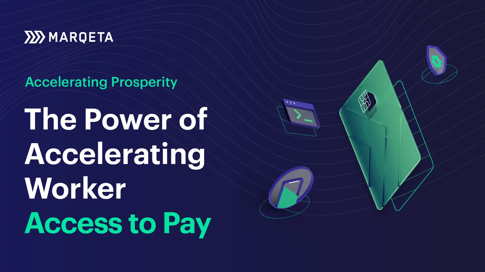Marqeta study: Workers want faster access to their pay