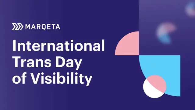 Marqeta honors International Trans Day of Visibility