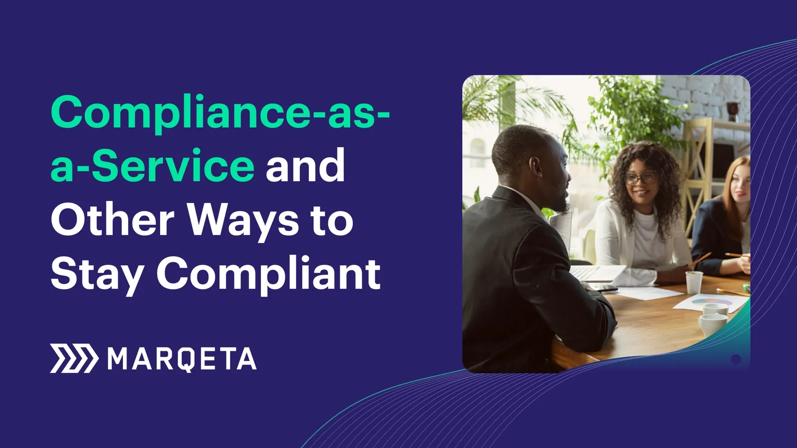 Compliance-as-a-Service and other ways to stay compliant
