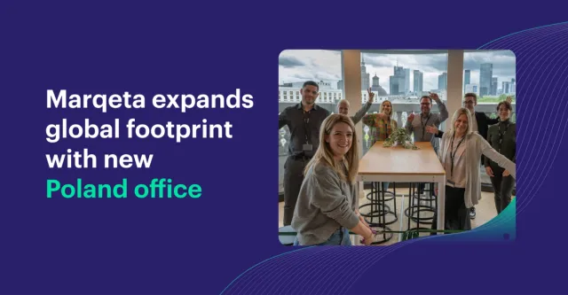 Marqeta’s Warsaw office opens to boost card program management in Europe