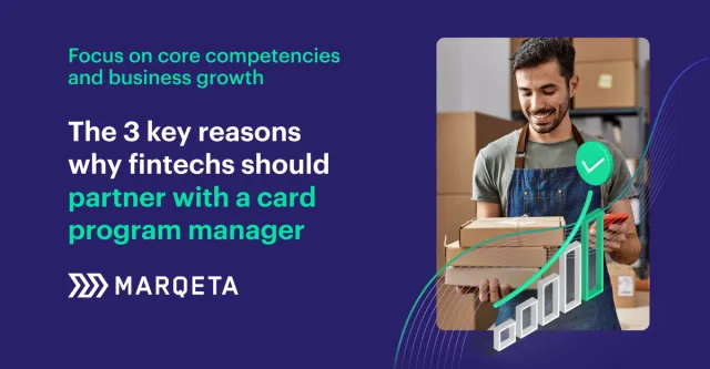 The smart approach to managing card programs: why fintechs should partner with a program manager