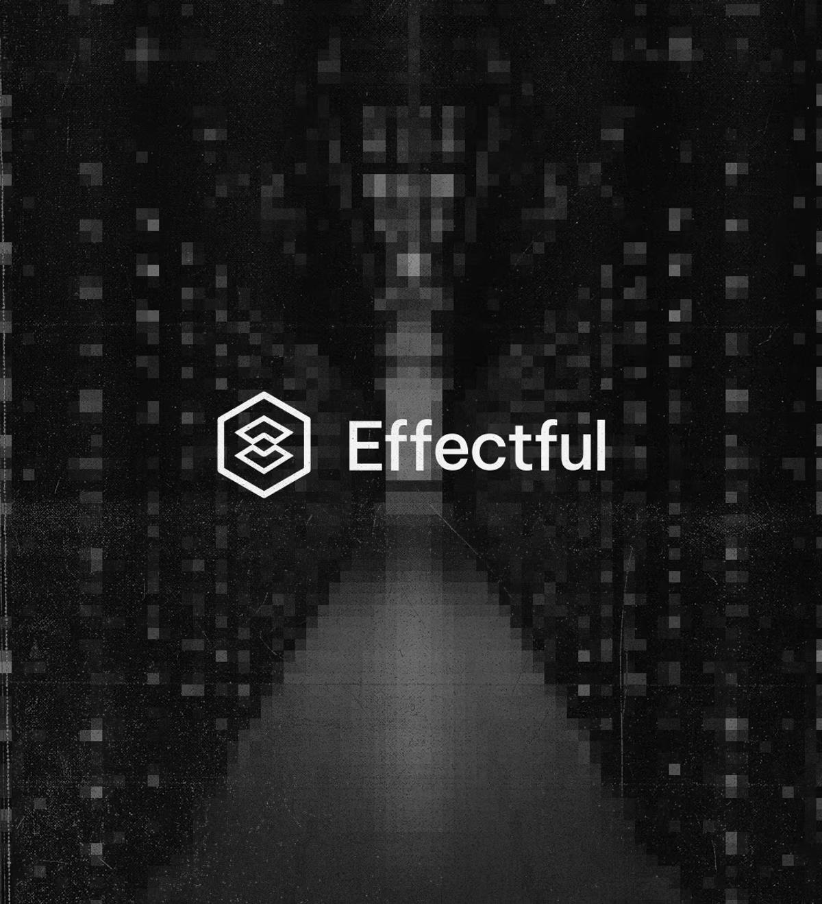 Our Investment in Effectful