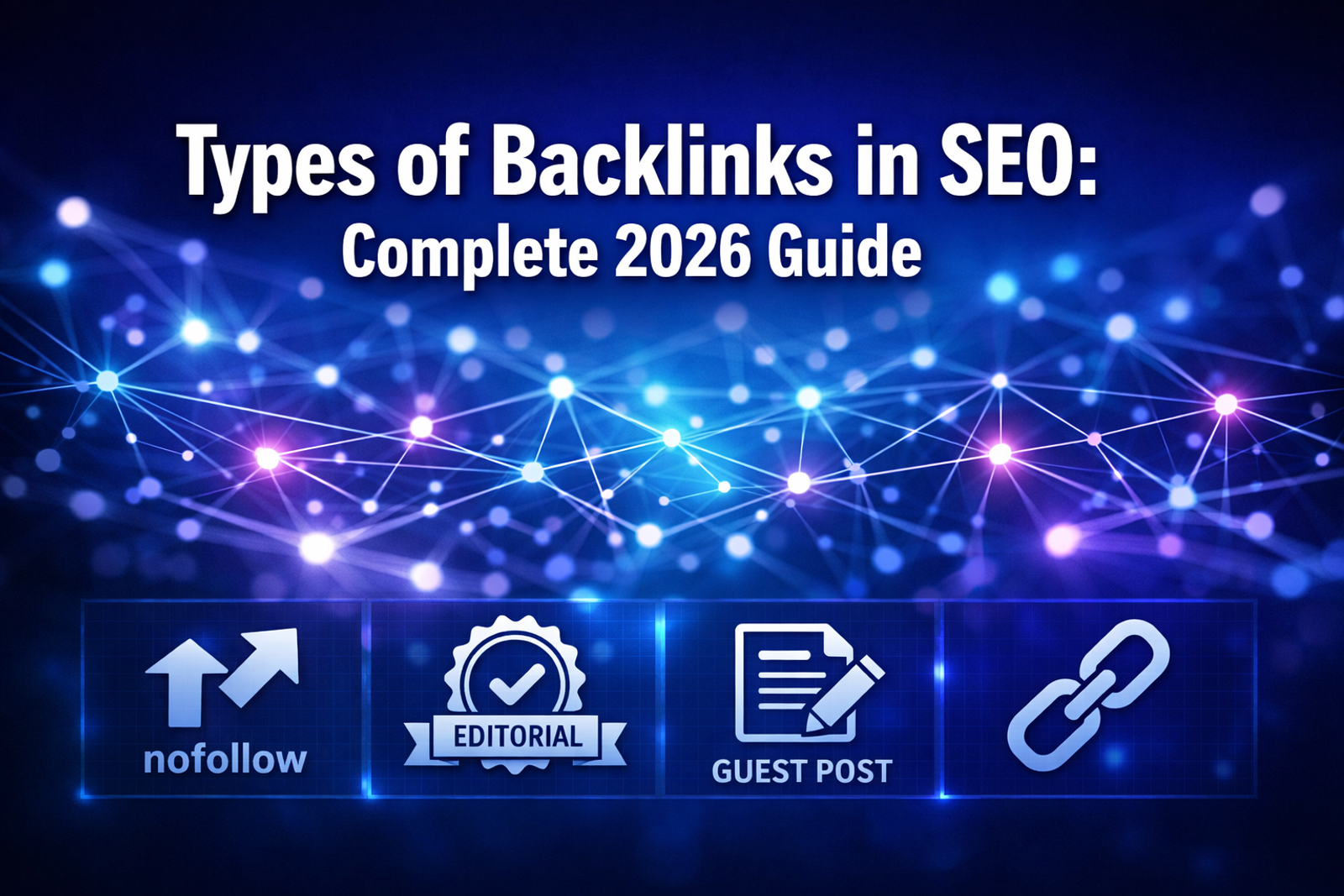 Types of Backlinks in SEO: Your Complete 2026 Guide