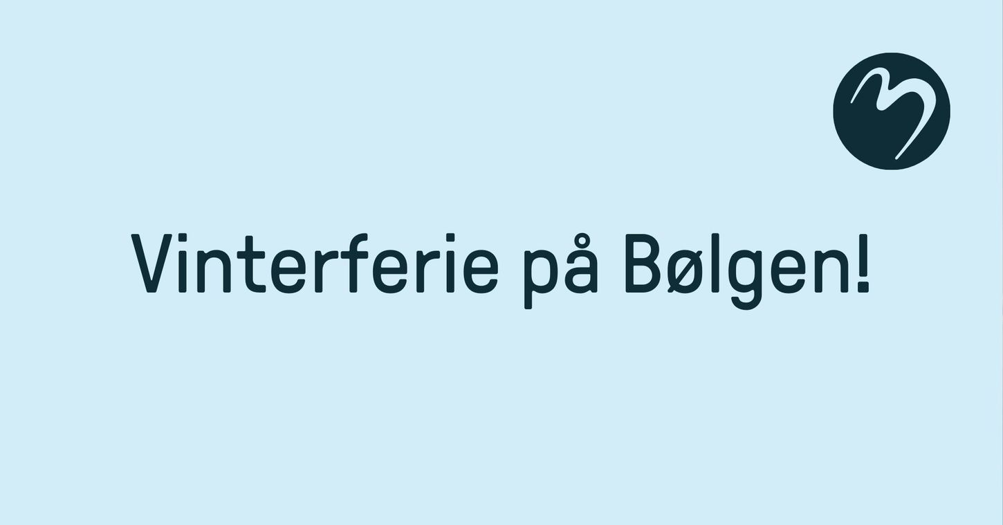 Vinterferie på Bølgen