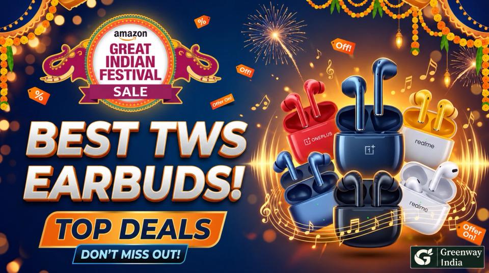 Amazon Great Indian Festival Sale: Best TWS Earbuds to Buy - Complete Buying Guide