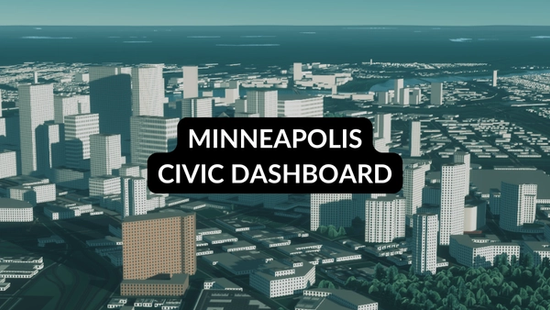 (Coming Soon!) Minneapolis Civic Dashboard