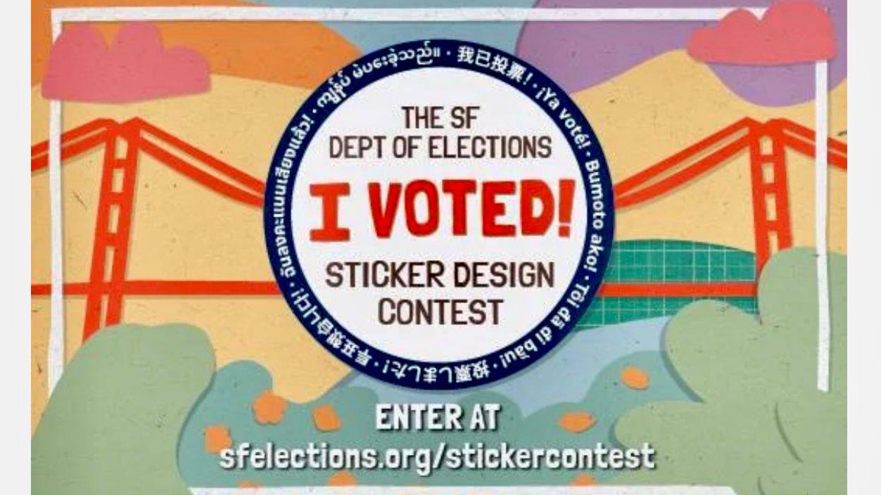 San Francisco Department of Elections hosts "I Voted!" sticker design contest and invites the public to participate. Courtesy SF Department of Elections