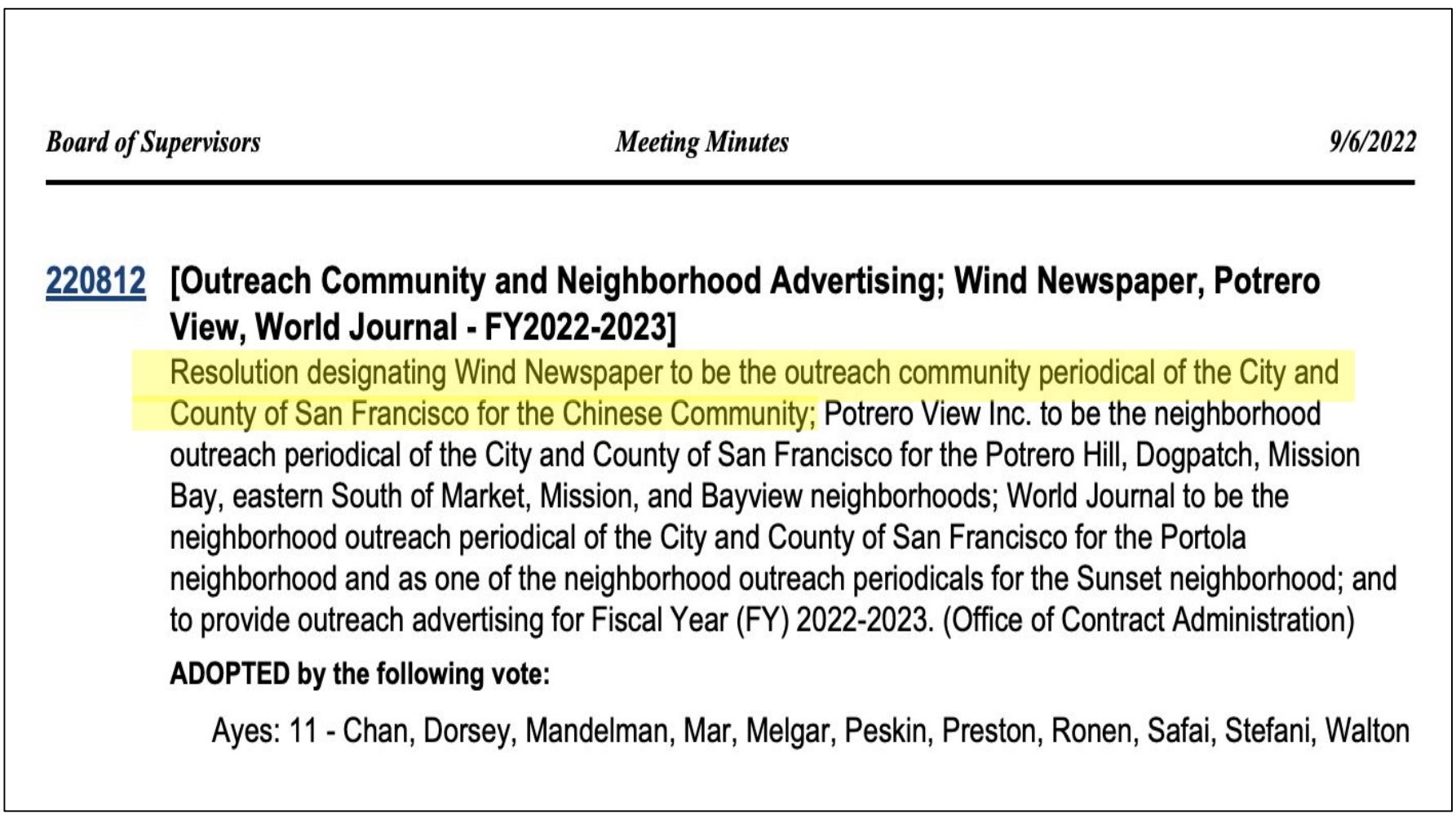 The Board of Supervisors vote unanimously to pass the resolution to designate Wind Newspaper as the city's outreach periodical for the Chinese community.