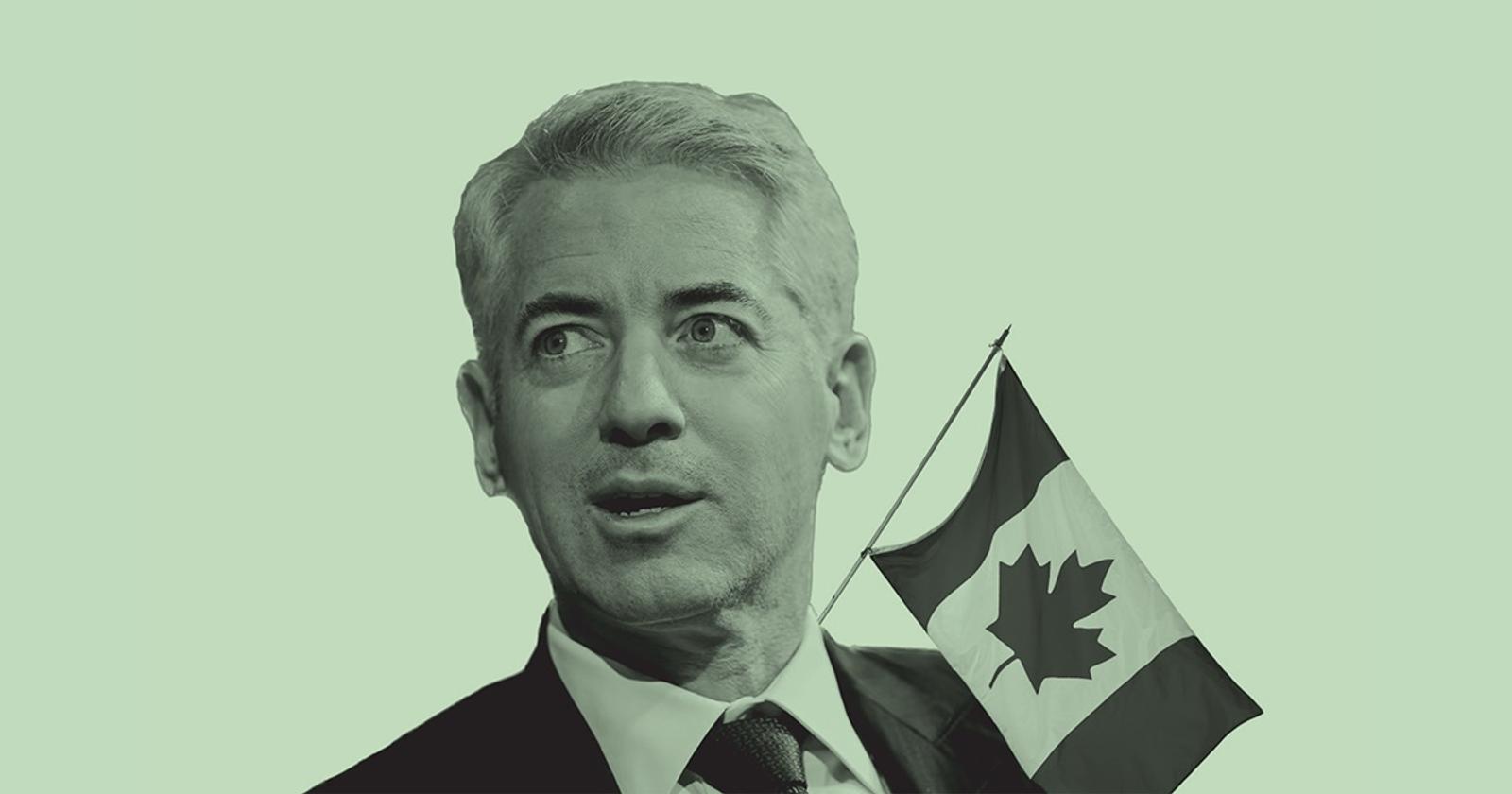 Bill Ackman's Big Bet North of the Border