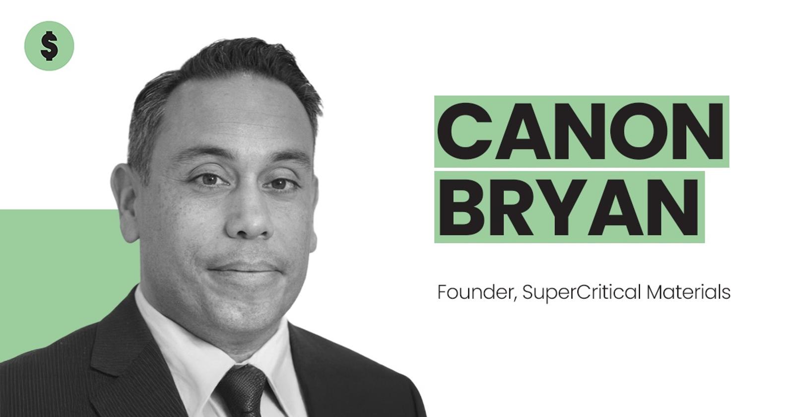 Canon Bryan Interview, Canon Bryan The New Money, Canon Bryan SuperCritical Minerals