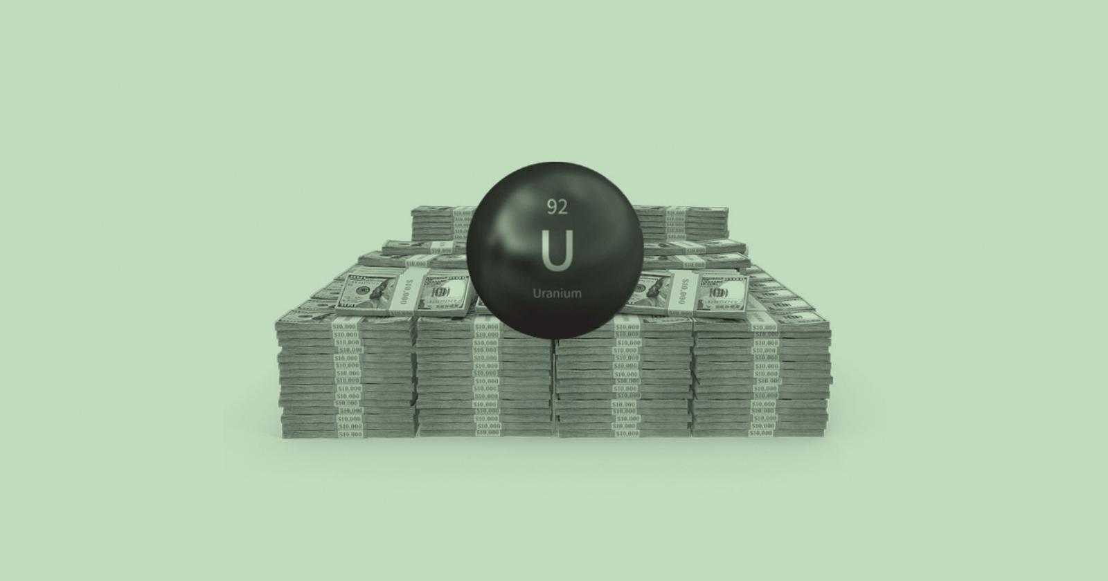 Another Billion Dollars Is About To Pour Into Physical Uranium