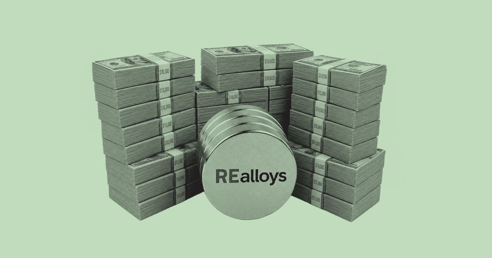 REalloys cash magnet financing