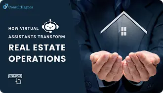 How Virtual Assistants Transform Real Estate Operations