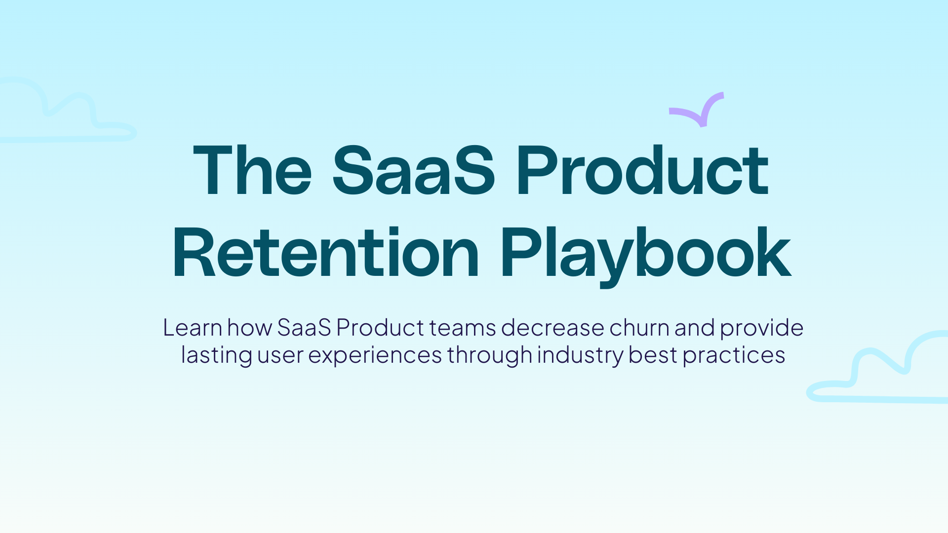 The SaaS Product Retention Playbook