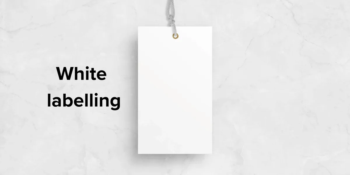 White labelling
