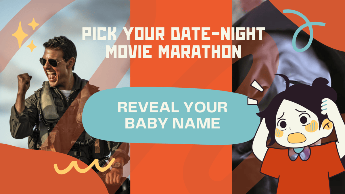 Pick Your Ultimate Date-Night Movie Marathon and We’ll Reveal Your Future Baby’s Name Vibe