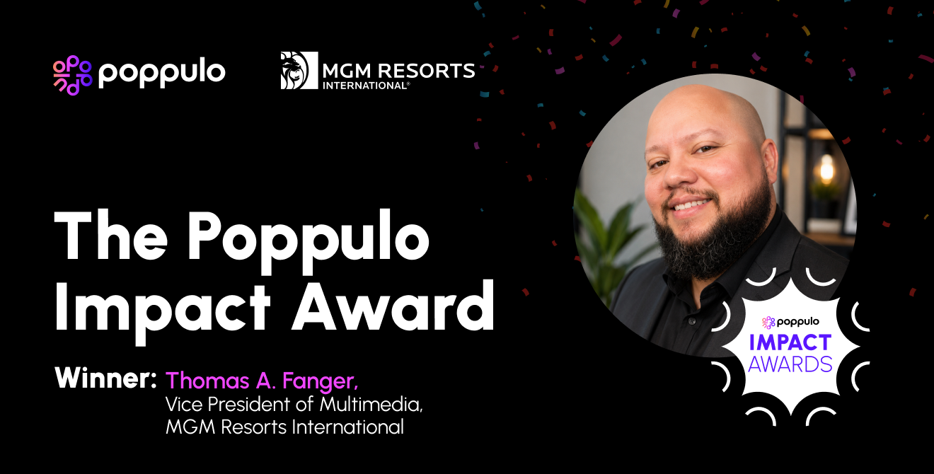 Thomas Fanger Receives the Poppulo Impact Award for Turning Digital Signage Into a Business Asset at MGM Resorts