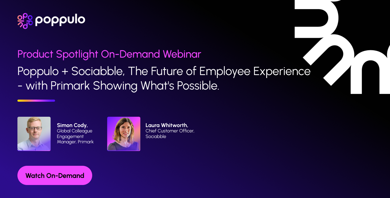 Poppulo Platform Poppulo + Sociabble: Delivering the Ultimate Employee Experience ...