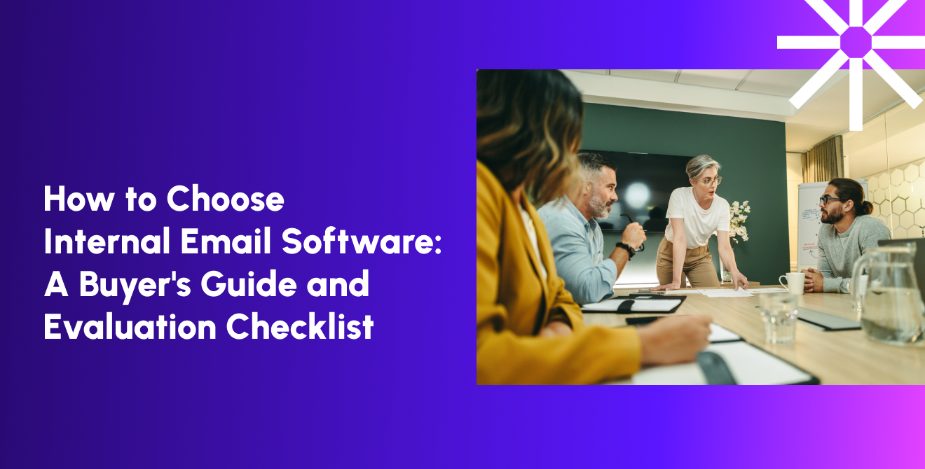 How to Choose Internal Email Software: A Buyer's Guide and Evaluation Checklist