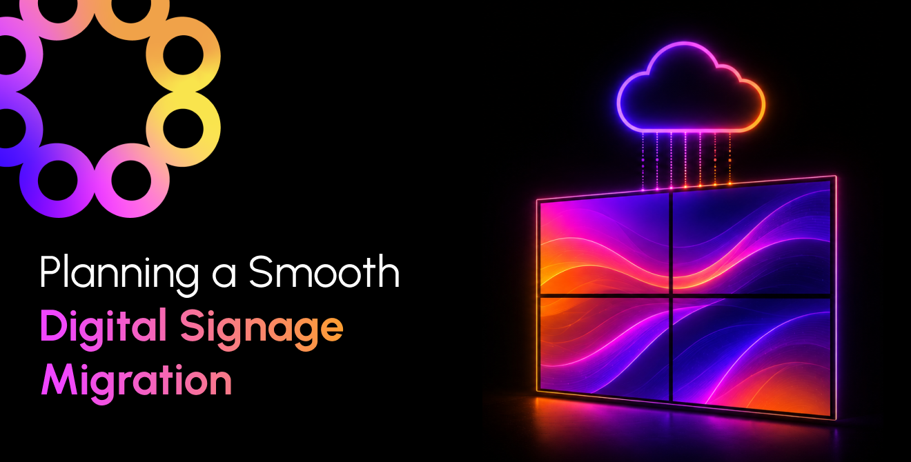 A Step-by-Step Digital Signage Migration Guide