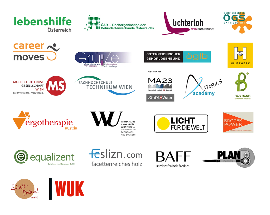 Logos: Lebenshilfe Österreich, ÖAR, lichterloh, Servicecenter ÖGS barrierefrei, career moves, GrüZe, Österreichischer Gehörlosenbund, Hilfswerk, Multiple Sklerose Gesellschaft Wien, FH Technikum Wien, MA 23, AsTeRICS Academy, Das Band, Ergotherapie Austria, WU Wien, Licht für die Welt, Brożek Power, equalizent, feslizn.com, BAFF, Plan B, Stadtbeisl im WUK, WUK