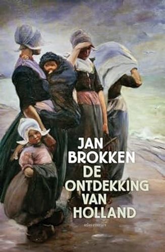 Omslag van Jan Brokken: De ontdekking van Holland