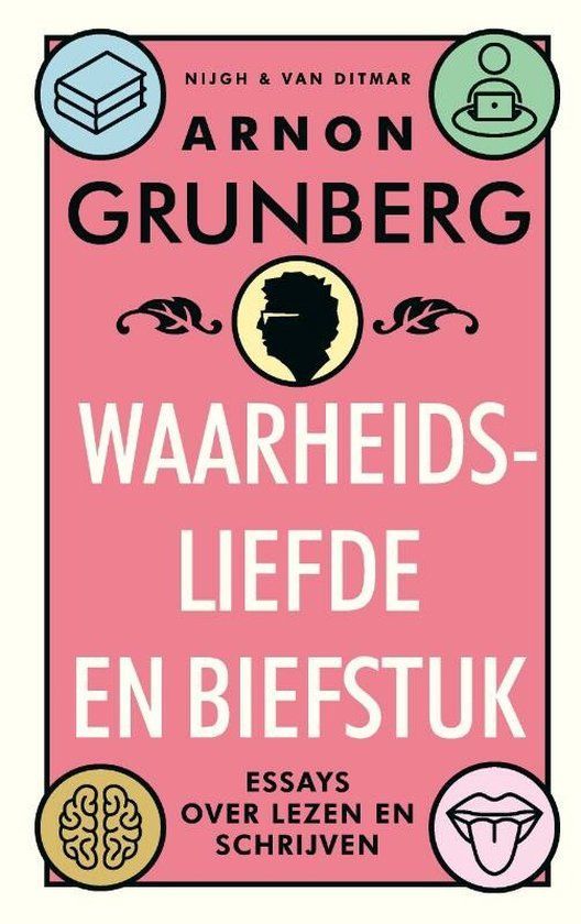 Omslag van Arnon Grunberg: Waarheidsliefde en biefstuk