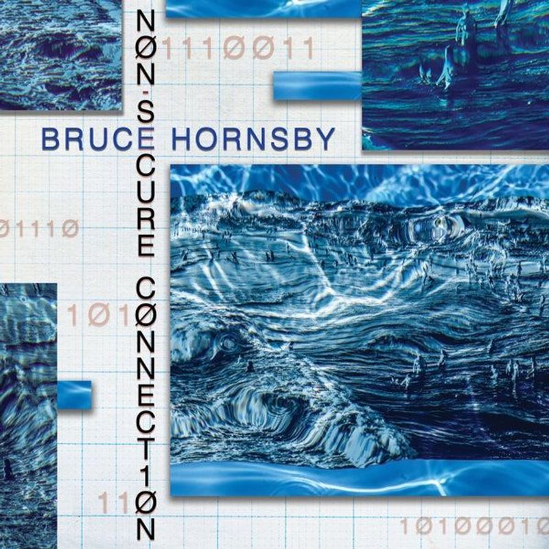 Omslag van Bruce Hornsby: Non-Secure Connection