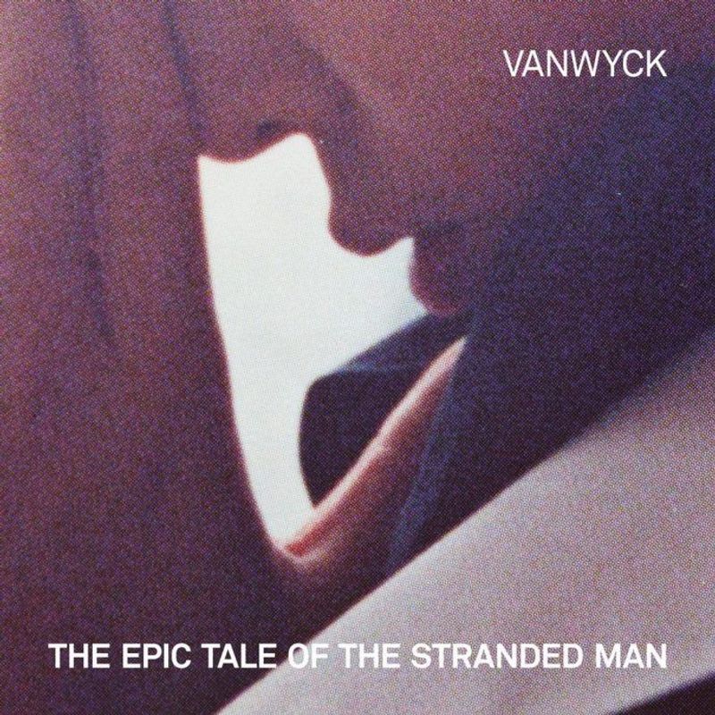 Omslag van VanWyck: The Epic Tale of the Stranded Man