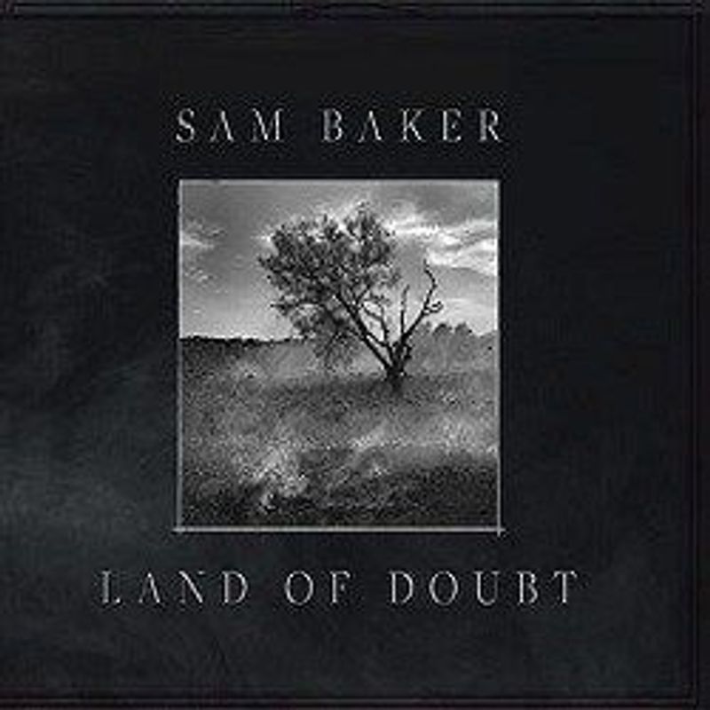 Omslag van Sam Baker: Land of Doubt